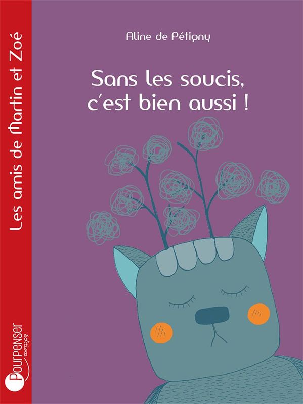 Sans les soucis, c'est bien aussi ! (Aline de Pétigny)