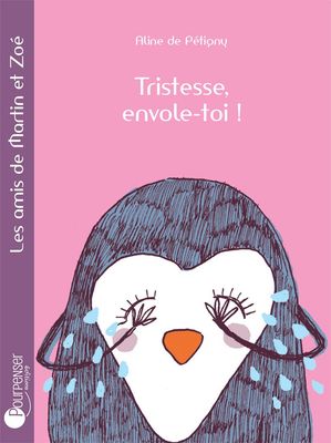 Tristesse, envole-toi (Aline de Pétigny)