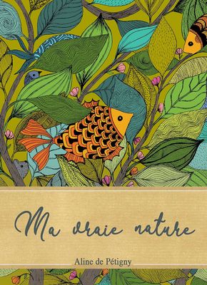 Ma vraie nature (Aline de Pétigny)