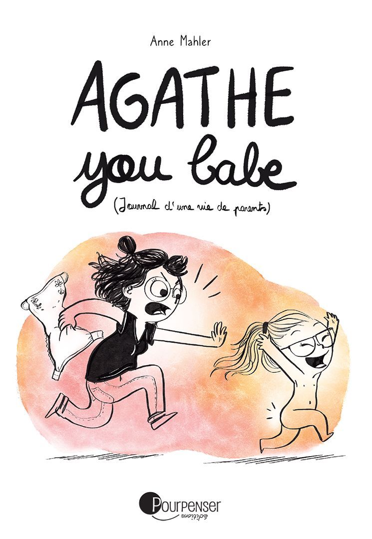 Agathe you babe (A. Mahler)