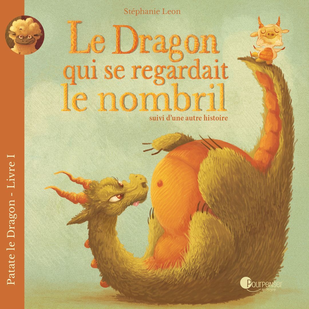 Le dragon qui se regardait le nombril (Stéphanie Leon)