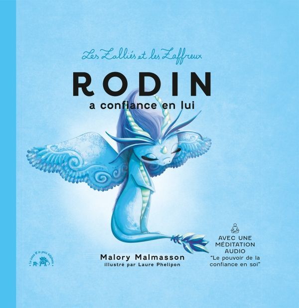 Les Zalliés et les Zaffreux - Rodin a confiance en lui (Malory Malmasson)