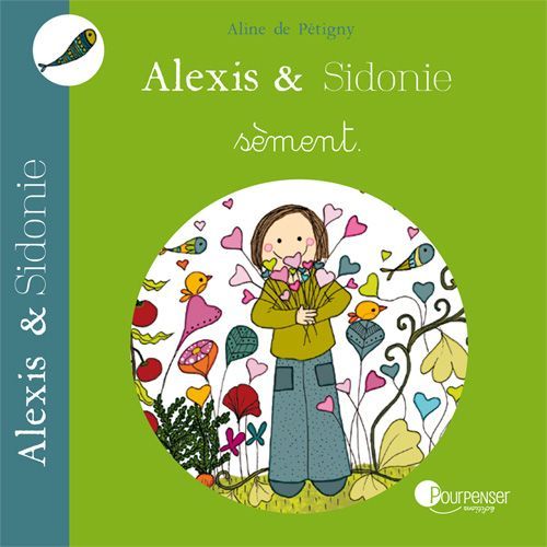 Alexis et Sidonie sèment (Aline de Pétigny)