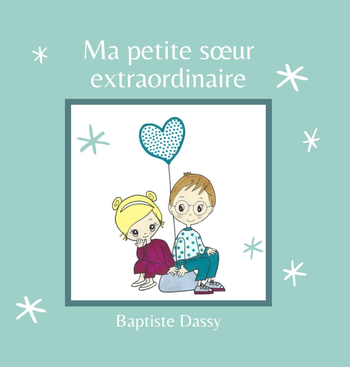 Ma petite sœur extraordinaire