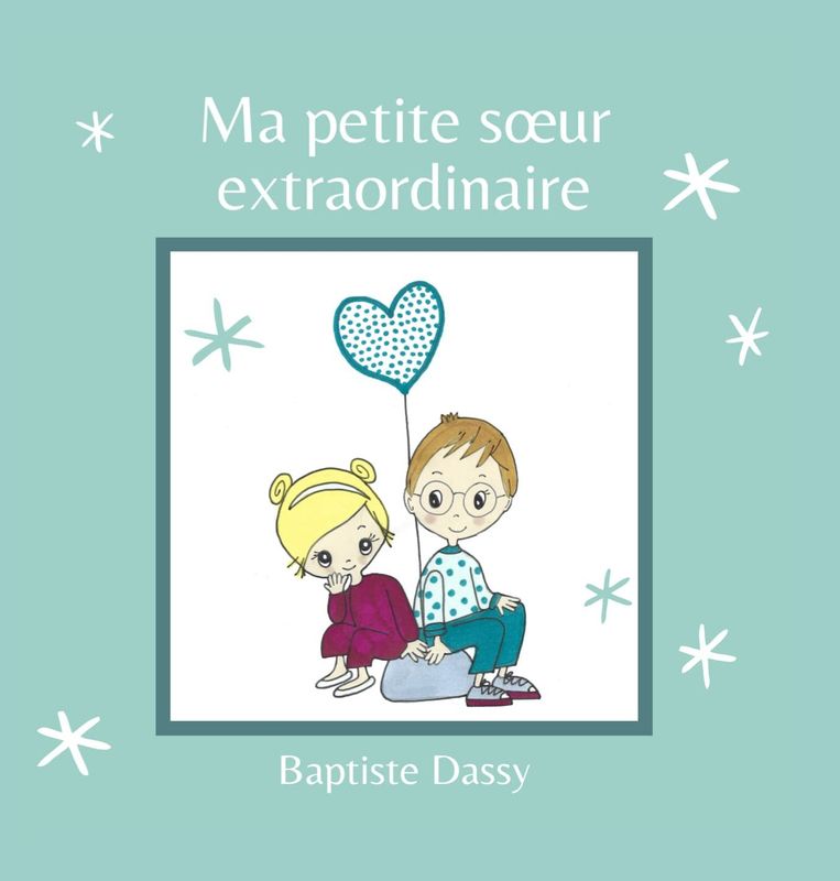 Ma petite sœur extraordinaire