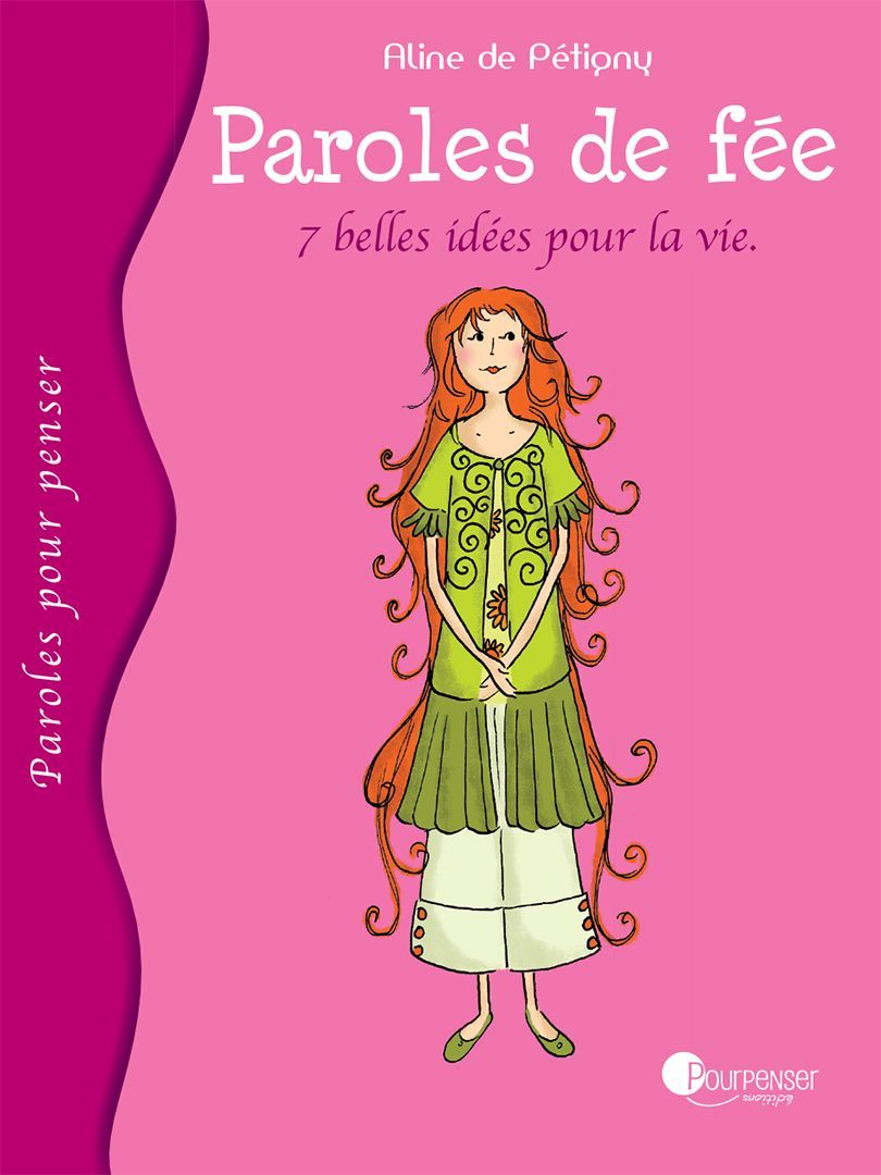 Paroles de fée - 7 belles idées pour la vie (Aline de Pétigny)