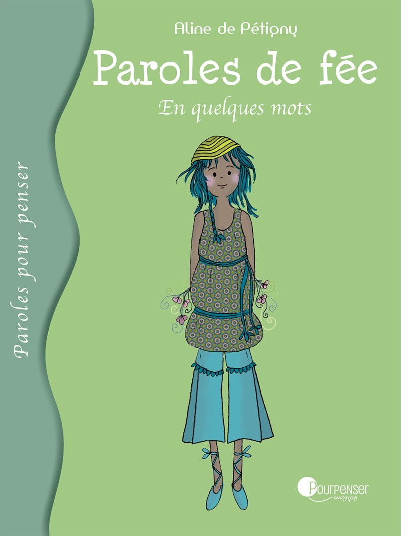 Paroles de fée - En quelques mots (Aline de Pétigny)