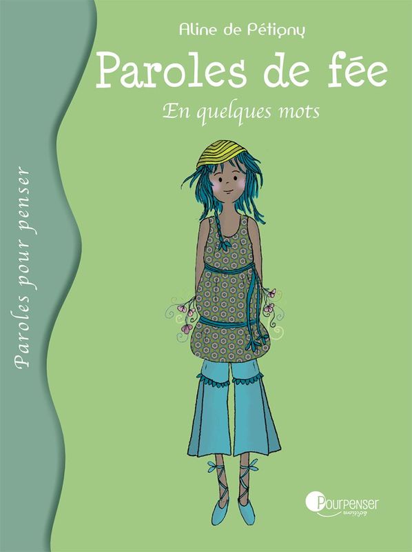 Paroles de fée - En quelques mots (Aline de Pétigny)