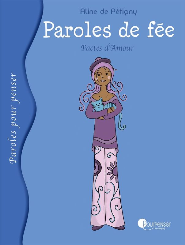 Paroles de fée - Pactes d'Amour (Aline de Pétigny)