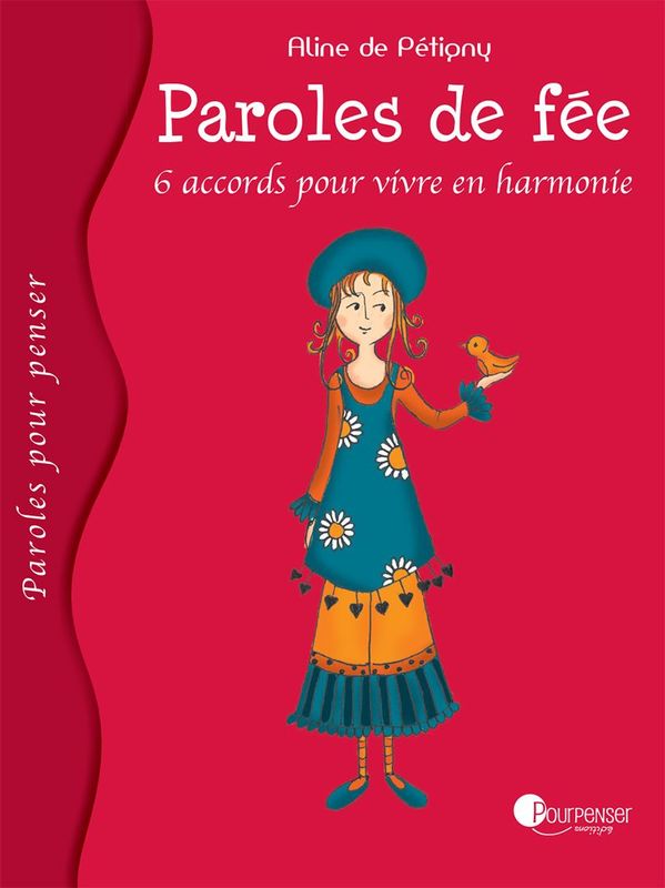 Paroles de fée - 6 accord pour vivre en harmonie (Aline de Pétigny)