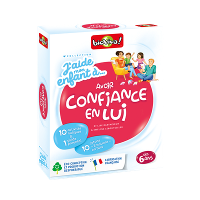 J'aide mon enfant à avoir confiance en lui J'aide mon enfant à avoir confiance en lui