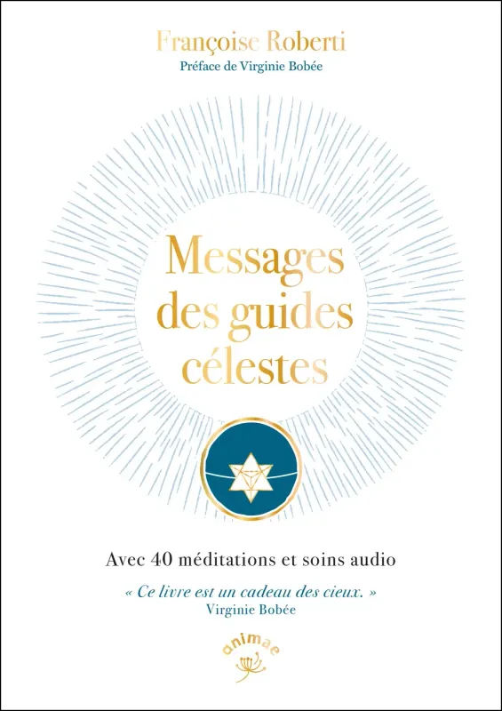 Messages des guides célestes (Françoise Roberti)