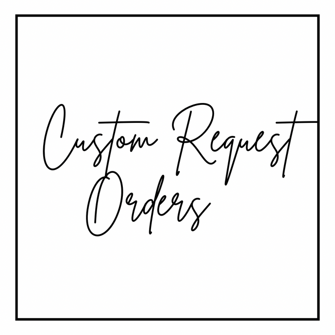 CUSTOM ORDER