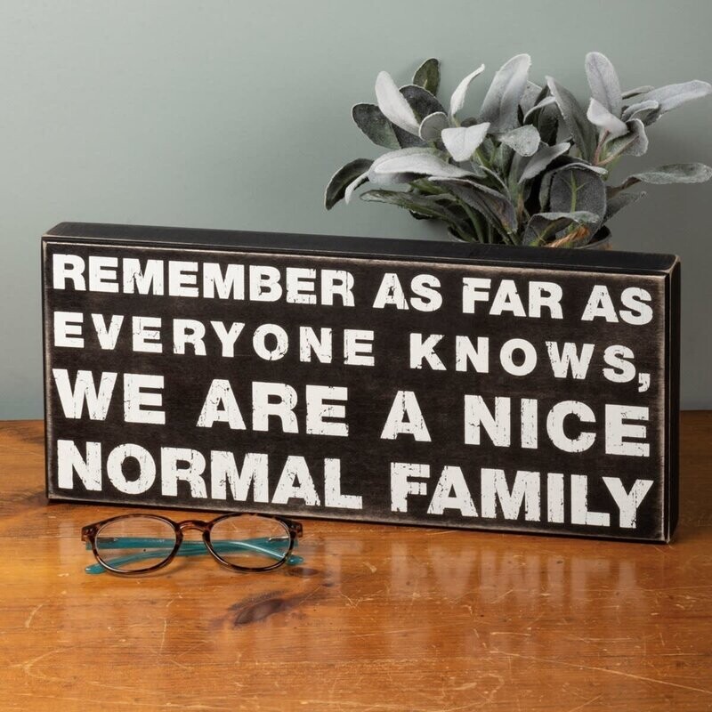 Box Sign - Nice Normal Family