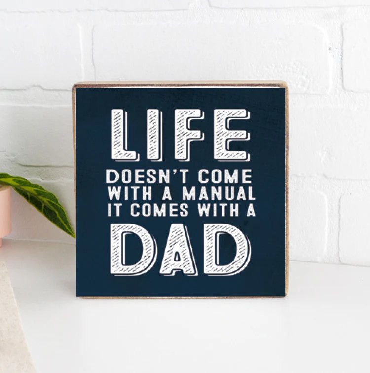Life Comes with a DAD Manual Wood Block