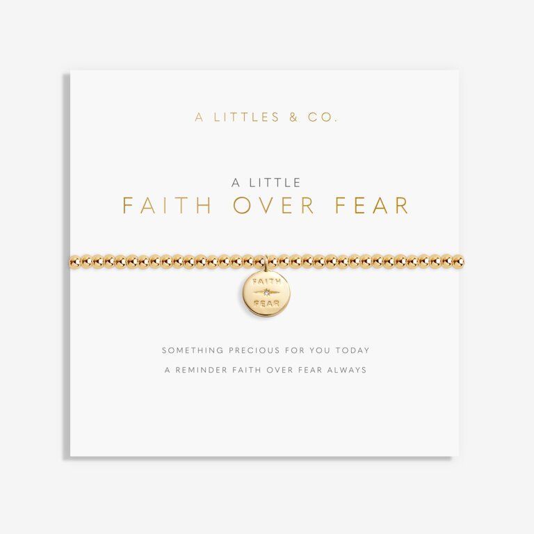 A Little Faith Over Fear Bracelet Gold