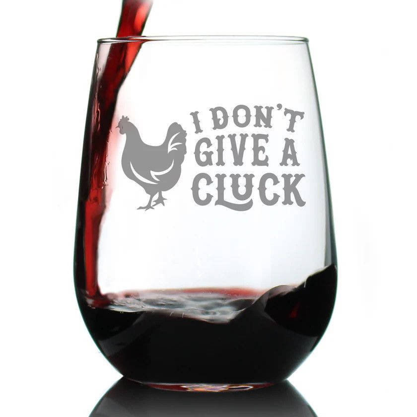 Stemless Wine Glass Don't Give A Cluck