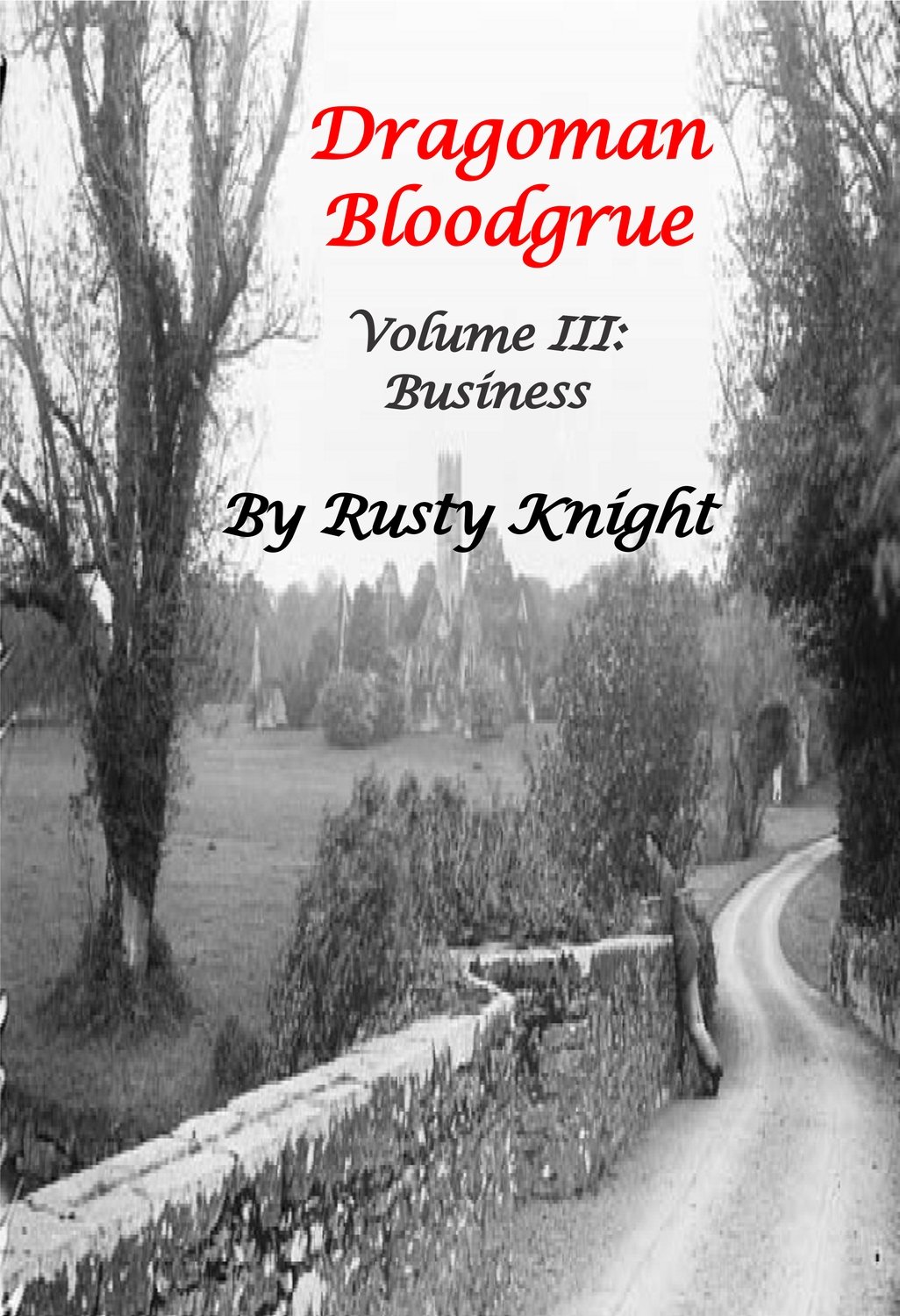 Dragoman Bloodgrue Volume III, Business, e-copy