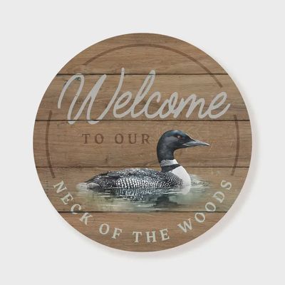 Welcome To Our Neck Of The Woods Circle