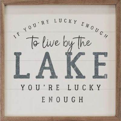 If You're Lucky Enough To Live By The Lake White