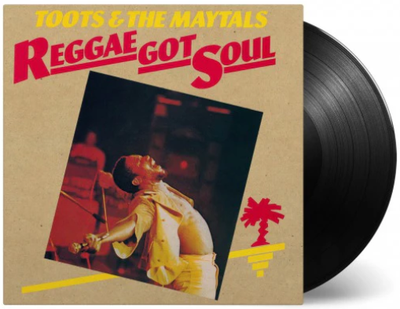 Toots &amp; the Maytals - Reggae Got Soul