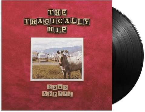 Tragically Hip - Road Apples - 30th Anniversary