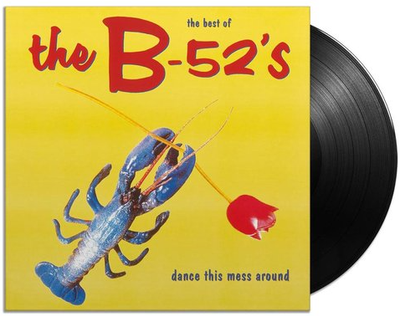 B-52&#39;s, the - Dance This Mess Around (Best of)