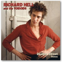 Hell, Richard &amp; the Voido - Destiny Street Demos