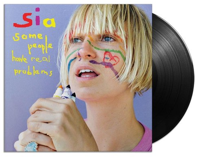 Sia - Some People Have Real Problems