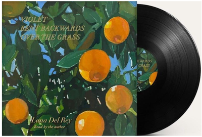 Lana Del Rey - Violet Bent Backwards Over the Grass
