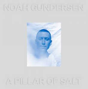 Gundersen, Noah - A Pillar of Salt