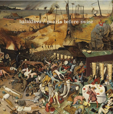 Pearls Before Swine - Balaklava