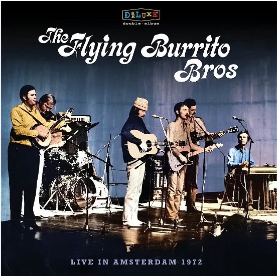 Flying Burrito Brothers - Bluegrass Special: Live In Amsterdam 1972