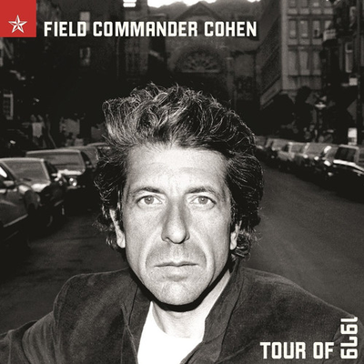 Cohen, Leonard - Field Commander Cohen: Tour of 1979