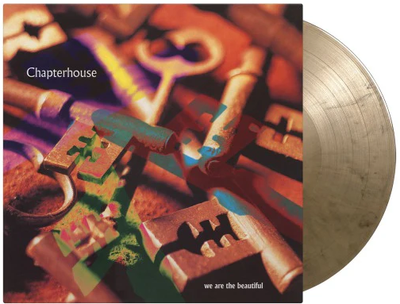 Chapterhouse - We Are the Beautiful