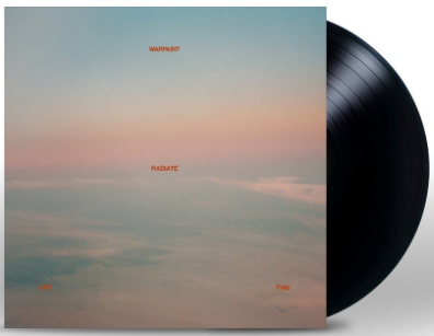 Warpaint - Radiate Like This