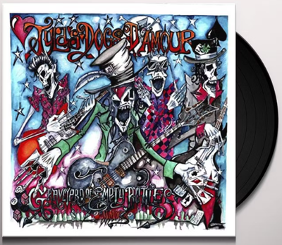 Tyla&#39;s Dogs D&#39;amour - Graveyard of Empty Bottles Mmxix