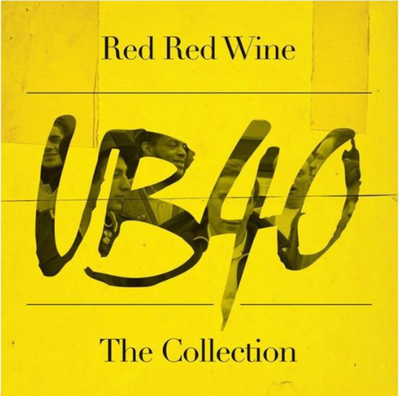 Ub40 - Red, Red Wine: the Collection
