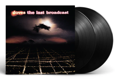 Doves - Last Broadcast