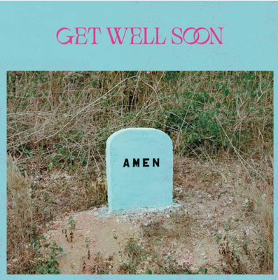Get Well Soon - Amen