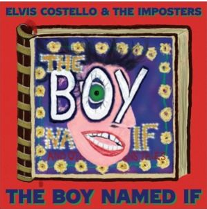Costello, Elvis &amp; the Imp - Boy Named If