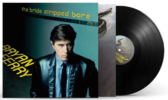 Bryan Ferry - The Bride Stripped Bare