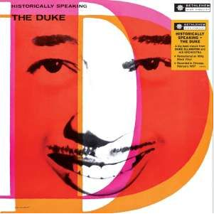 Ellington, Duke - Historically Speaking - the Duke