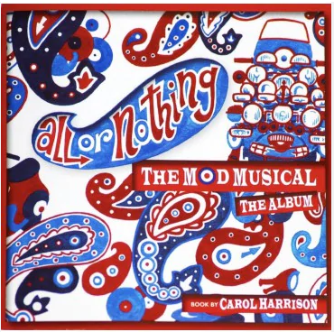 V/A - All or Nothing - the Mod Musical