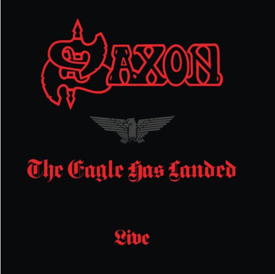 Saxon - Eagle Has Landed - Live