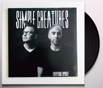 Simple Creatures - Everything Opposite