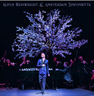 Wainwright, Rufus &amp; Amste - Rufus Wainwright and Amsterdam