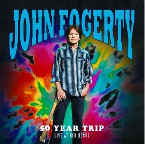 Fogerty, John - 50 Year Trip: Live At Red Rocks