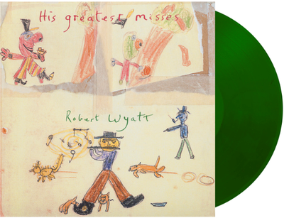 Wyatt, Robert - His Greatest Misses
