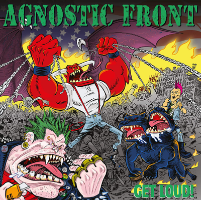 Agnostic Front - Get Loud!